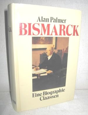 Bild des Verkufers fr Bismarck (Eine Biographie) zum Verkauf von Antiquariat Zinnober