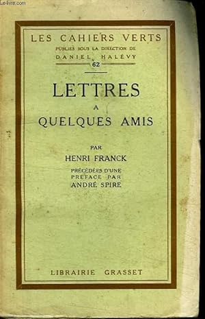 Bild des Verkufers fr LETTRES A QUELQUES AMIS. zum Verkauf von Le-Livre