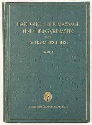 Handbuch der Massage und Heilgymnastik. 1. Band (v. 2).