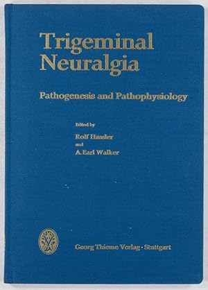 Immagine del venditore per Trigeminal Neuralgia. Pathogenesis and Pathophysiology. venduto da Antiq. F.-D. Shn - Medicusbooks.Com