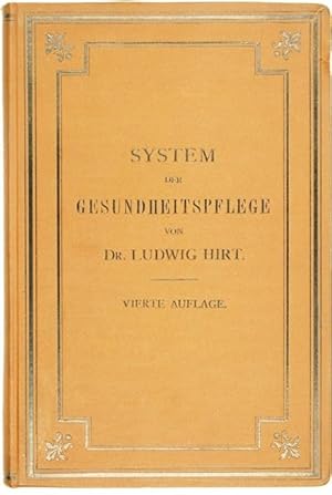 System der Gesundheitspflege. Für die Universität und die ärztliche Praxis.