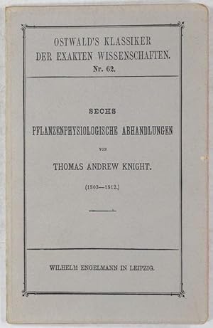 Bild des Verkufers fr Sechs Pflanzenphysiologsiche Abhandlungen (1802-1812). zum Verkauf von Antiq. F.-D. Shn - Medicusbooks.Com