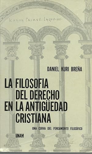 Seller image for LA FILOSOFIA DEL DERECHO EN LA ANTIGUEDAD CRISTIANA for sale by ALZOFORA LIBROS