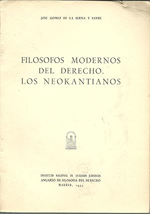 Bild des Verkufers fr FILOSOFOS MODERNOS DEL DERECHO.LOS NEOKANTIANOS zum Verkauf von ALZOFORA LIBROS