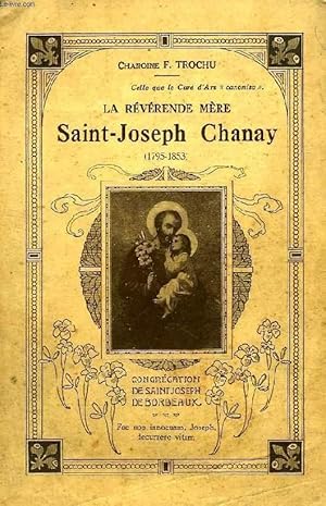 Imagen del vendedor de LA REVERENDE MERE SAINT-JOSEPH CHANAY (1795-1853) a la venta por Le-Livre