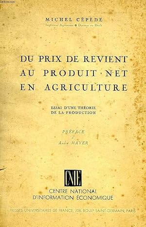 Bild des Verkufers fr DU PRIX DE REVIENT AU PRODUIT NET EN AGRICULTURE zum Verkauf von Le-Livre