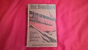 THE BIRD BOYS' FLIGHT OR A HYDROPLANE ROUND-UP