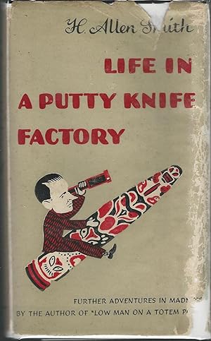 Seller image for Life in a Putty Knife Factory for sale by Dorley House Books, Inc.