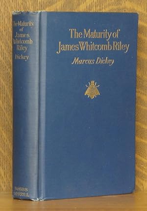 Image du vendeur pour THE MATURITY OF JAMES WHITCOMB RILEY ~ Fortune's Way With the Poet In the Prime of Life And After mis en vente par Andre Strong Bookseller