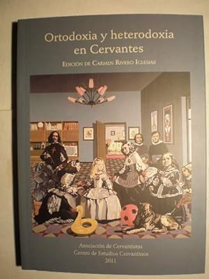 Ortodoxia y heterodoxia en Cervantes