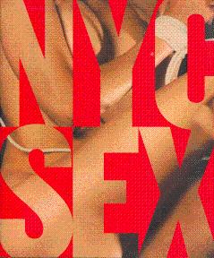 Seller image for NYC Sex: How New York Transformed Sex in America for sale by LEFT COAST BOOKS