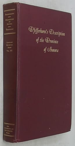 Imagen del vendedor de Sonora: A Description of the Province (1949 Edition) a la venta por Powell's Bookstores Chicago, ABAA