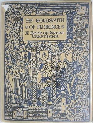 The Goldsmith of Florence: A Book of Great Craftsmen