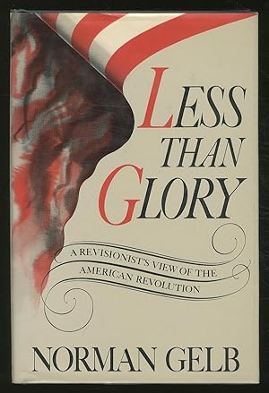 Bild des Verkufers fr Less Than Glory zum Verkauf von Between the Covers-Rare Books, Inc. ABAA