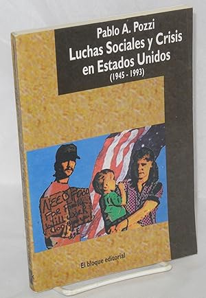 Immagine del venditore per Luchas sociales y crisis en Estados Unidos (1945 - 1993) venduto da Bolerium Books Inc.