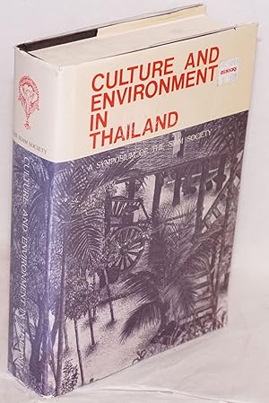 Culture and environment in Thailand: a symposium of the Siam Society