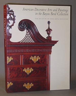Image du vendeur pour American Decorative Arts and Paintings in the Bayou Bend Collection (The Museum of Fine Arts, Houston) mis en vente par Exquisite Corpse Booksellers