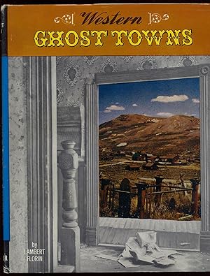 Bild des Verkufers fr Western Ghost Towns zum Verkauf von Between the Covers-Rare Books, Inc. ABAA