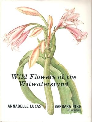 Immagine del venditore per Wild Flowers of the Witwatersrand venduto da Mike Park Ltd