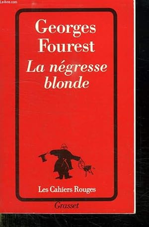 Image du vendeur pour LA NEGRESSE BLONDE. mis en vente par Le-Livre