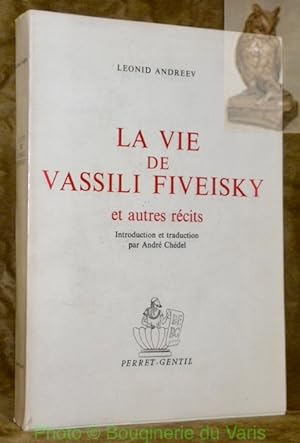 Bild des Verkufers fr La vie de Vassili Fiveisky et autres rcits. Introduction et traduction de A. Chdel. zum Verkauf von Bouquinerie du Varis