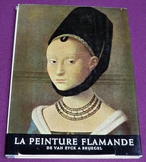 Seller image for LA PEINTURE FLAMANDE de Van Eyck  Bruegel for sale by LE BOUQUINISTE