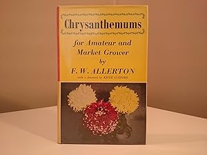 Immagine del venditore per Chrysanthemums for Amateur and Market Grower. venduto da Jonathan P Vokes