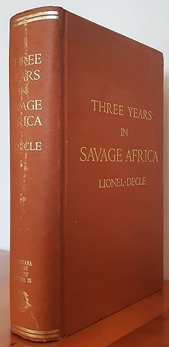 Image du vendeur pour Three Years in Savage Africa mis en vente par Christison Rare Books, IOBA SABDA