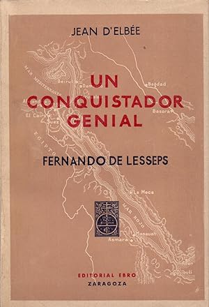 Immagine del venditore per UN CONQUISTADOR GENIAL - FERNANDO DE LESSEPS venduto da Libreria 7 Soles