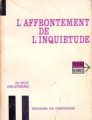 Seller image for L'AFFRONTMENT DE L'INQUIETUDE for sale by Libreria 7 Soles