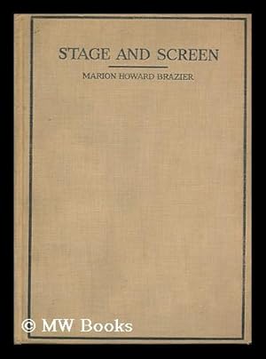 Imagen del vendedor de Stage and screen / by Marion Howard Brazier a la venta por MW Books Ltd.
