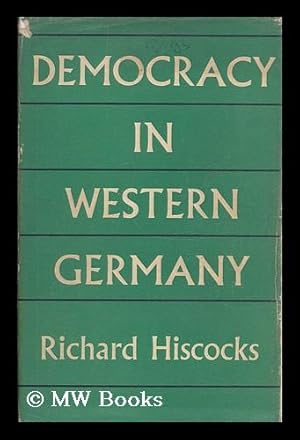 Image du vendeur pour Democracy in Western Germany mis en vente par MW Books Ltd.