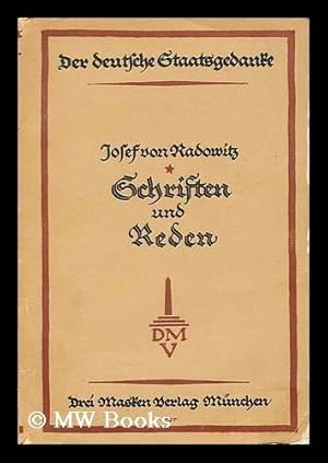 Bild des Verkufers fr Ausgewahlte Schriften und Reden / Josef von Radowitz ; hrsg. und eingeleitet von Friedrich Meinecke zum Verkauf von MW Books Ltd.