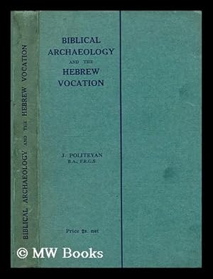 Seller image for Biblical archaeology and the Hebrew vocation for sale by MW Books Ltd.