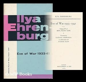 Immagine del venditore per Eve of war, 1933-41 : volume IV of Men, Years, Life / translated by Tatiana Shebunina in collaboration with Yvonne Kapp venduto da MW Books Ltd.