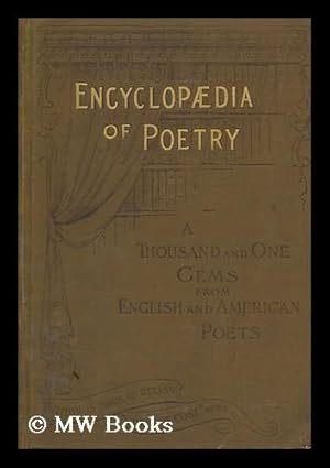 Image du vendeur pour A Thousand and one gems of English poetry: encyclopedia of poetry / selected and arranged by Charles MacKay ; with many illustrations on wood by Sir John Millais, Sir John Gilbert and Birket Foster mis en vente par MW Books Ltd.