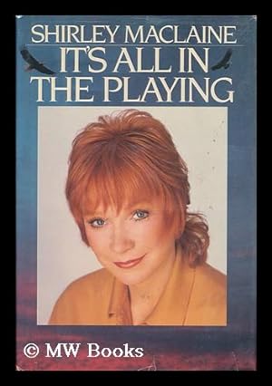 Image du vendeur pour It's all in the playing / Shirley MacLaine mis en vente par MW Books Ltd.