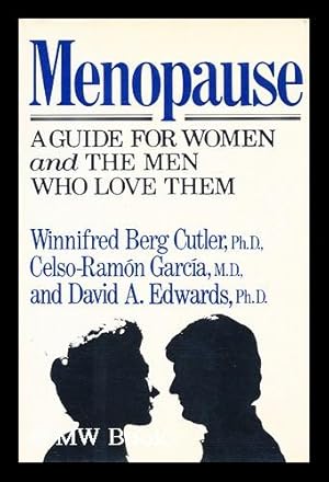 Seller image for Menopause: A Guide for Women and the Men Who Love Them for sale by MW Books Ltd.