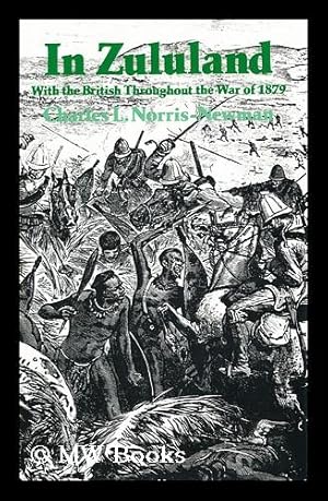 Seller image for In Zululand with the British throughout the war of 1879 for sale by MW Books Ltd.