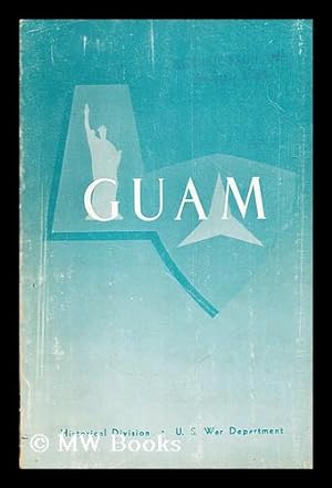 Immagine del venditore per Guam: (21 July -- 10 August 1944) venduto da MW Books Ltd.