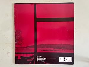 Kreisau. Haus der Berufs- und Industriejugend in Berlin-Kladow, Haus Kreisau. Mit Vorwort von Har...