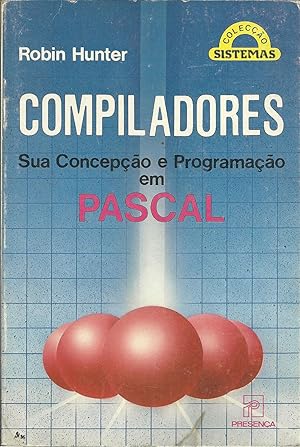 COMPILADORES: Aua concepção e programação em Pascal