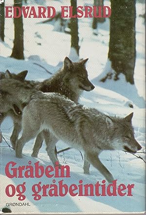 Grabein Og Grabeintider, En bok on ulv, ulvejakt