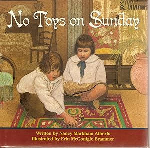 Seller image for No Toys on Sunday for sale by Beverly Loveless