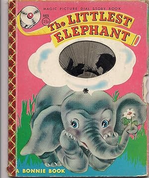 Bonnie Book-The Littlest Elephant-A Magic Picture Dial Story Book