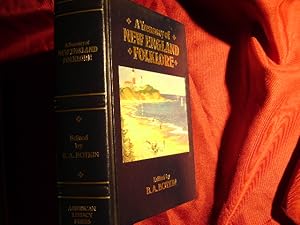 Seller image for A Treasury of New England Folklore. Stories, Ballads, and Traditions of Yankee Folk. for sale by BookMine