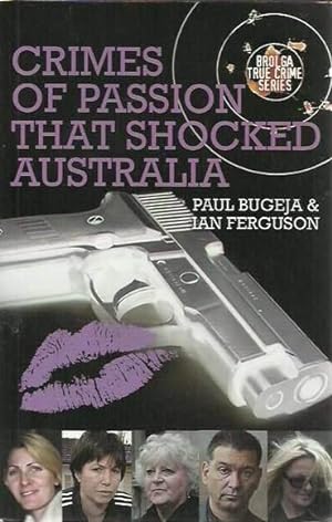 Crimes of Passion that Shocked Australia