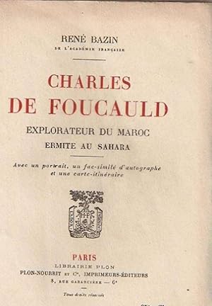 Charles de Foucauld.Explorateur du Maroc.Ermite au sahara