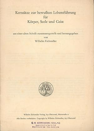 Bild des Verkufers fr Kernstze zur bewuten Lebensfhrung fr Krper, Seele und Geist,aus einer alten Schrift zusammengestellt, zum Verkauf von Antiquariat Kastanienhof