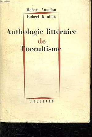 Imagen del vendedor de ANTHOLOGIE LITTERAIRE DE L'OCCULTISME. a la venta por Le-Livre